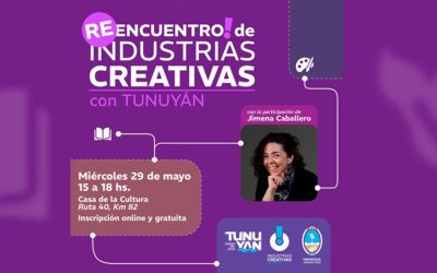 Tunuyán se suma al «Reencuentro de Industrias Creativas»